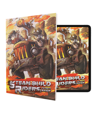 Steam Build Riders: The Rally Raids (Softcover + PDF)