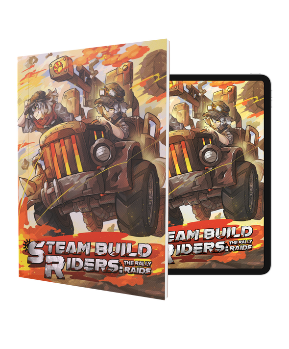 Steam Build Riders: The Rally Raids (Softcover + PDF)